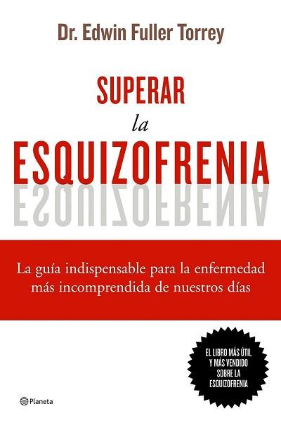 SUPERAR LA ESQUIZOFRENIA | 9788408068822 | EDWIN FULLER TORREY