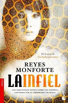 INFIEL | 9788499981659 | REYES MONFORTE