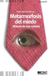 METAMORFOSIS DEL MIEDO | 9788473568326 | MARTÍNEZ MORÁN, EMILIO