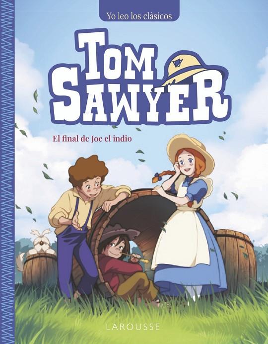 TOM SAWYER. EL FINAL DE JOE EL INDIO | 9788410124172 | MARK TWAIN