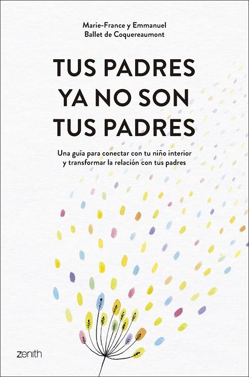 TUS PADRES YA NO SON TUS PADRES | 9788408319542 | BALLET DE COQUEREAUMONT, MARIE-FRANCE / BALLET DE COQUEREAUMONT, EMMANUEL
