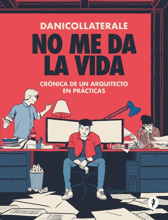 NO ME DA LA VIDA | 9788419981059 | DANICOLLATERALE,