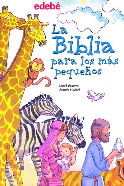 BIBLIA PARA LOS MÁS PEQUEÑOS | 9788423679997 | MERCÈ SEGARRA ROS