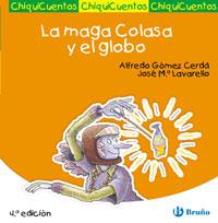 LA MAGA COLASA Y EL GLOBO | 9788421697238 | GÓMEZ-CERDÁ, ALFREDO