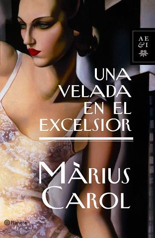 UNA VELADA EN EL EXCELSIOR | 9788408066033 | CAROL, MARIUS