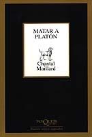 MATAR A PLATON | 9788483109304 | MAILLARD, CHANDAL