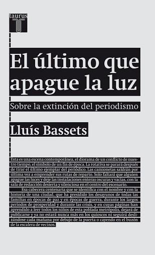 EL ULTIMO QUE APAGUE LA LUZ | 9788430602094 | LLUÍS BASSETS