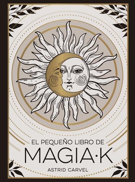 EL PEQUEÑO LIBRO DE MAGIAK | 9791388177019 | CARVEL, ASTRID
