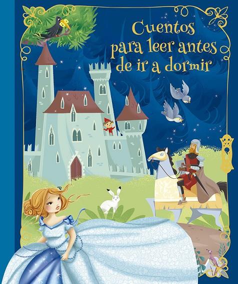 CUENTOS PARA LEER ANTES DE IR A DORMIR | 9788491454908 | VV.AA.