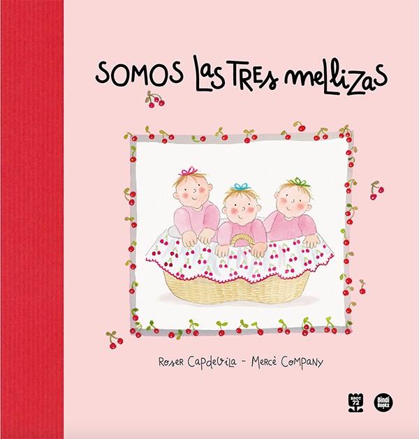 SOMOS LAS TRES MELLIZAS | 9788410447028 | CAPDEVILA, ROSER