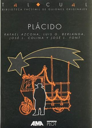 PLACIDO | 9788486702304 | AZCONA, RAFAEL/GARCíA BERLANGA, LUIS/COLINA, JOSé LUIS/FONT, JOSé LUIS