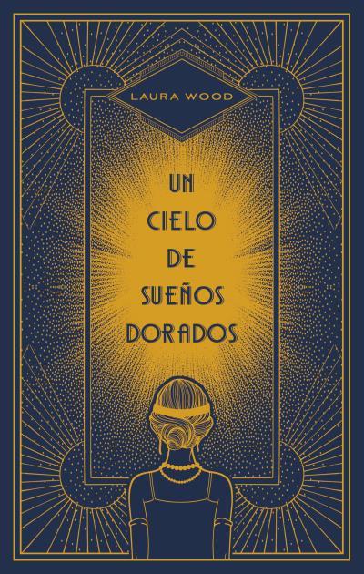 UN CIELO DE SUEÑOS DORADOS | 9788492918904 | WOOD, LAURA