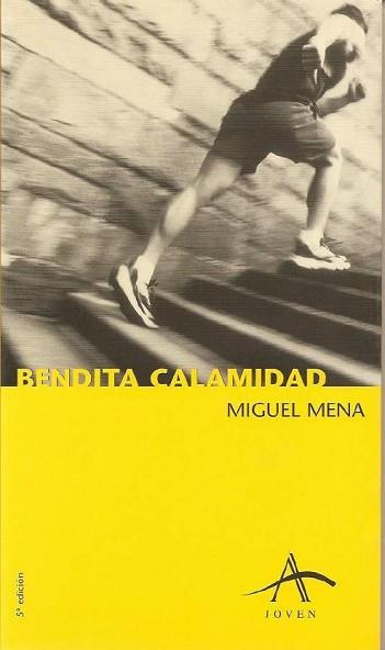 BENDITA CALAMIDAD | 9788488730978 | MENA,MIGUEL