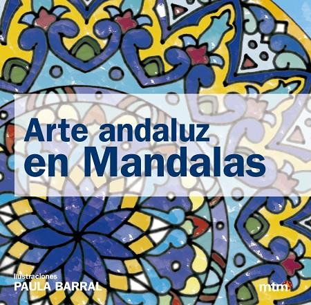 ARTE ANDALUZ CON MANDALAS | 9788415278573 | BARRAL, PAULA