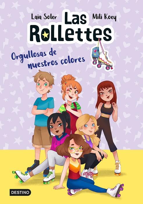LAS ROLLETTES 3. ORGULLOSAS DE NUESTROS COLORES | 9788408237020 | SOLER, LAIA / KOEY, MILI