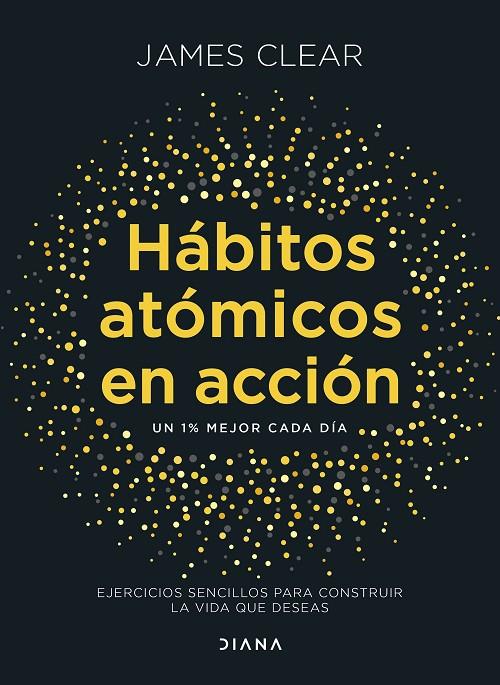 HÁBITOS ATÓMICOS EN ACCIÓN | 9788411193016 | JAMES CLEAR