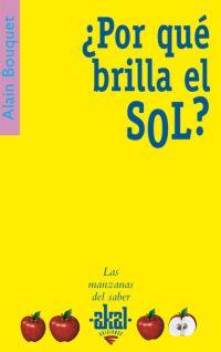POR QUE BRILLA EL SOL? | 9788446021032 | BOUQUET, ALAIN