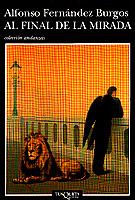 FINAL DE LA MIRADA, AL | 9788483101063 | FERNANDEZ BURGOS, ALFONSO