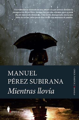 MIENTRAS LLOVÍA | 9788418346545 | PÉREZ SUBIRANA, MANUEL