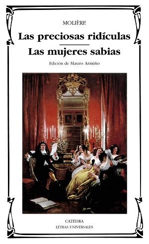 PRECIOSAS RIDICULAS, LAS. LAS MUJERES SABIAS | 9788437613512 | MOLIERE