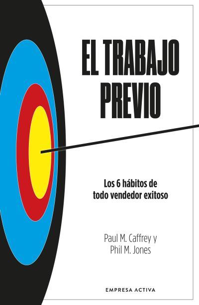 EL TRABAJO PREVIO | 9788418308109 | JONES, PHIL. M. / CAFFREY, PAUL M