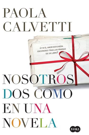 NOSOTROS DOS COMO UNA NOVELA | 9788483651551 | CALVETTI P