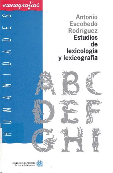 ESTUDIOS DE LEXICOLOGIA Y LEXICOGRAFIA | 9788482400006 | ESCOBEDO RODRIGUEZ, ANTONIO