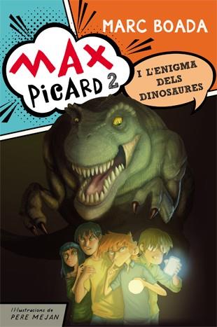 MAX PICARD I L'ENIGMA DELS DINOSAURES | 9788424654481 | BOADA, MARC