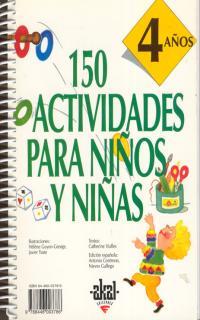 150 ACTIVIDADES PARA NIÑOS Y NIÑAS  4 AÑOS | 9788446003786
