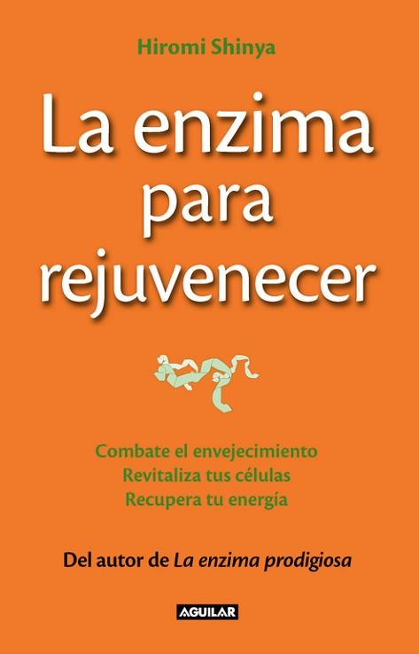 ENZIMA PARA REJUVENECER | 9788403013643 | SHINYA, HIROMI