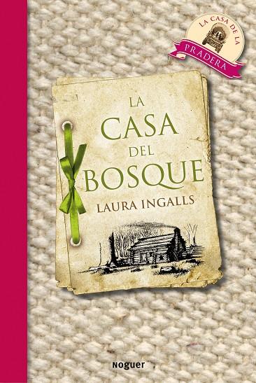 CASA DEL BOSQUE | 9788427901087 | INGALLS, LAURA