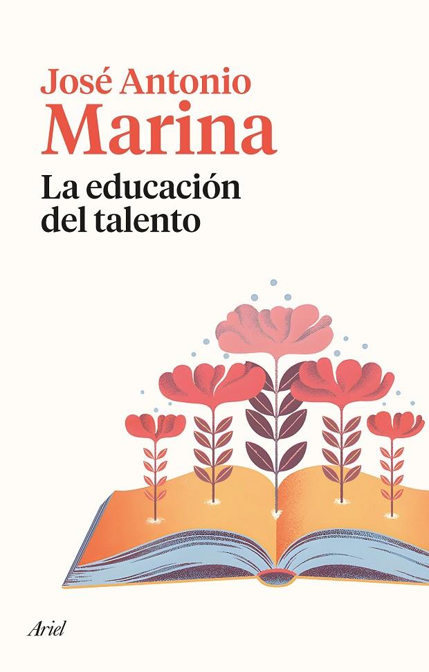 LA EDUCACIÓN DEL TALENTO | 9788434435377 | MARINA, JOSÉ ANTONIO