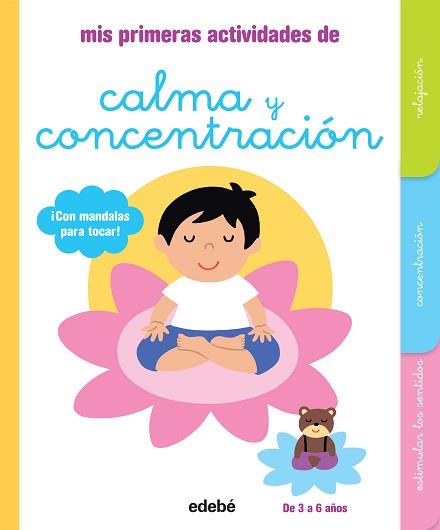 MIS PRIMERAS ACTIVIDADES DE CALMA Y CONCENTRACIÓN | 9788468319155 | DENY, MADELEINE