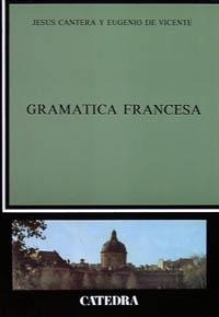 GRAMATICA FRANCESA | 9788437606316 | CANTERA ORTIZ DE URBINA, JESUS ; VICENTE, EUGENIO
