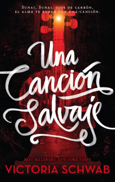 UNA CANCIÓN SALVAJE | 9788496886896 | SCHWAB, VICTORIA