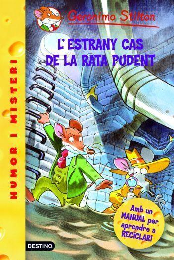 L'ESTRANY CAS DE LA RATA PUDENT | 9788492790012 | STILTON, GERONIMO [VER TITULOS]