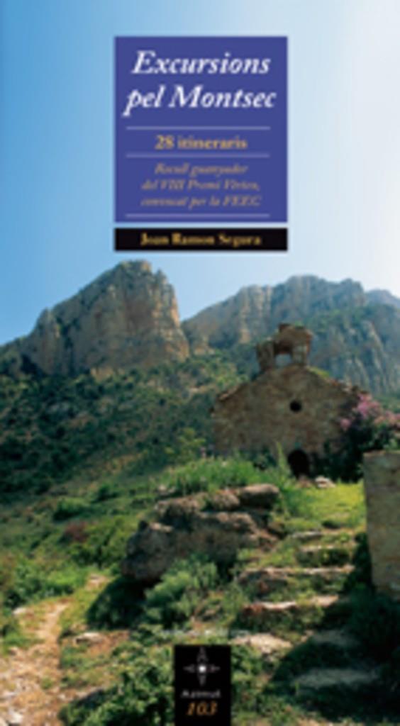 EXCURSIONS PEL MONTSEC | 9788497914376 | SEGURA, JOAN RAMON
