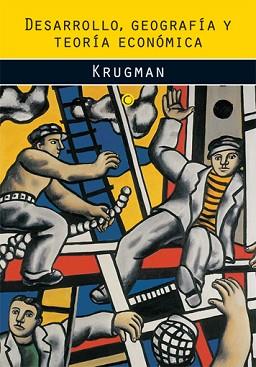 DESARROLLO, GEOGRAFIA Y TEORIA ECONOMICA | 9788485855827 | KRUGMAN