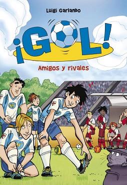 GOL 23. AMIGOS Y RIVALES | 9788415580829 | GARLANDO,LUIGI