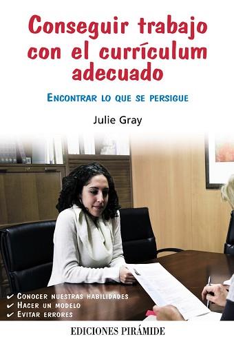 CONSEGUIR TRABAJO CON EL CURRÍCULUM ADECUADO | 9788436826937 | GRAY, JULIE