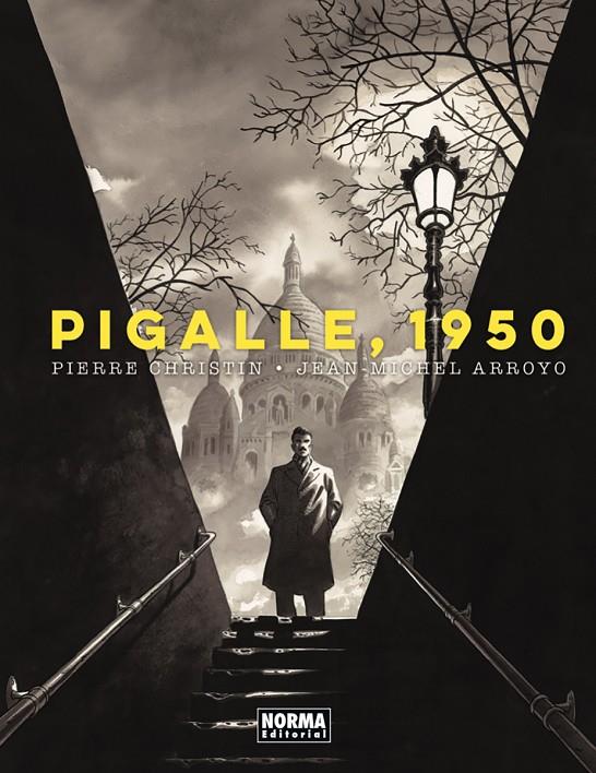 PIGALLE 1950 | 9788467974423 | CHRISTIN / JEAN MICHEL ARROYO