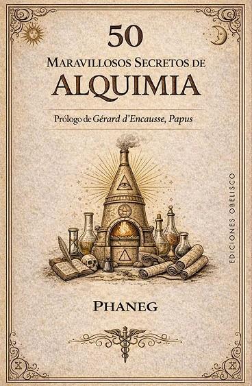 50 MARAVILLOSOS SECRETOS DE ALQUIMIA | 9788411724012 | DESCORMIERS PHANEG, GEORGES