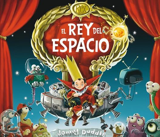 REY DEL ESPACIO | 9788494020261 | DUDDLE, JONNY