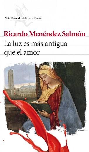 LUZ ES MAS ANTIGUA QUE EL AMOR | 9788432212956 | MENÉNDEZ SALMÓN, RICARDO