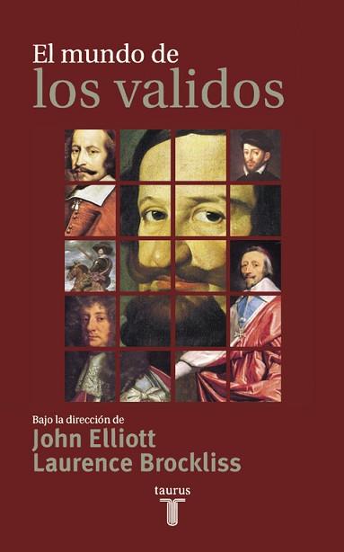 MUNDO DE LOS VALIDOS, EL | 9788430603640 | ELLIOTT JOHN,