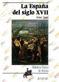 ESPA¥A DEL SIGLO XVII, LA | 9788420741918 | Simon Tarres, Antonio