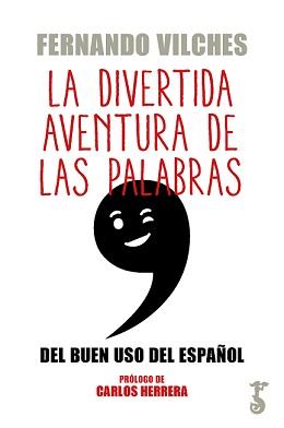 DIVERTIDA AVENTURA DE LAS PALABRAS, LA | 9788417241292
