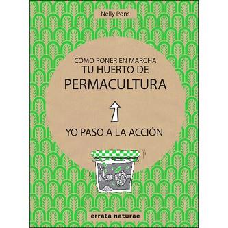 COMO PONER EN MARCHA TU HUERTO DE PERMACULTURA | 9788416544813