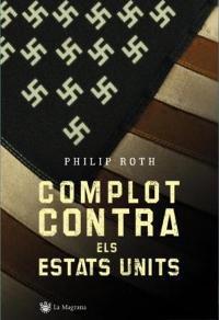 COMPLOT CONTRA ELS ESTATS UNITS | 9788478714070 | ROTH, PHILIP