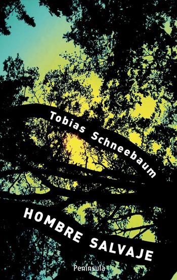 HOMBRE SALVAJE | 9788483078310 | SCHNEEBAUM, TOBIAS